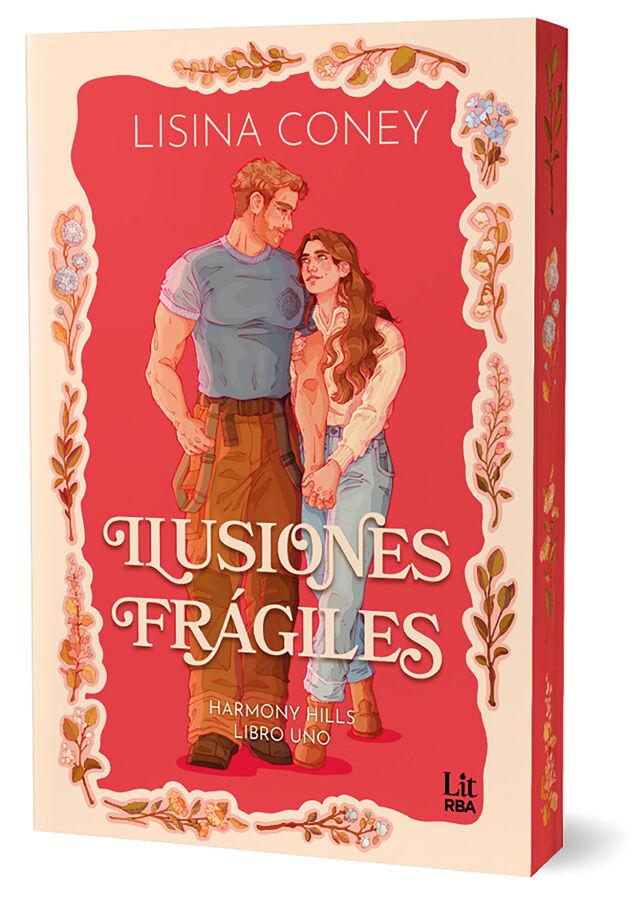 Ilusiones fr&aacute;giles (Harmony Hills Series)