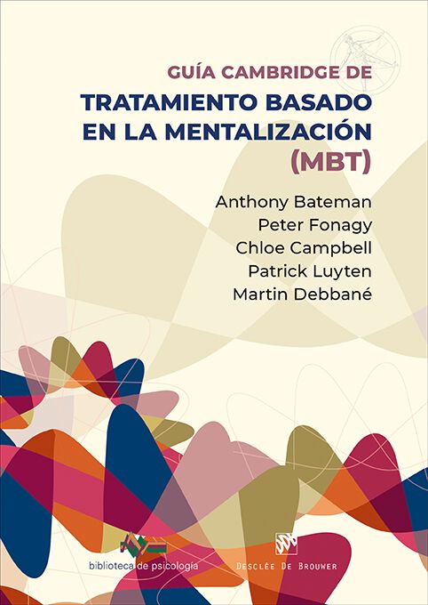 Gu&iacute;a Cambridge para el tratamiento basado en la mentalizaci&oacute;n (MBT)