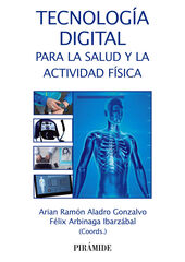 Tecnología digital para la salud y la actividad física Tecnología digital para la salud y la actividad física