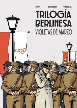 Trilog&iacute;a berlinesa 01: Violetas de marzo