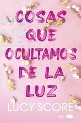 Cosas que ocultamos de la luz Cosas que ocultamos de la luz