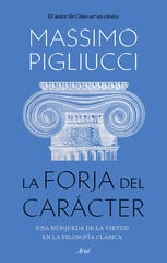 La forja del carácter La forja del carácter