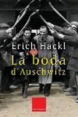La boda d'Auschwitz La boda d'Auschwitz