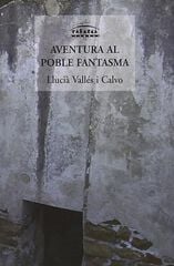 Aventura al poble fantasma