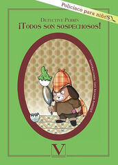 Detective Perrín. ¡Todos son sospechosos!