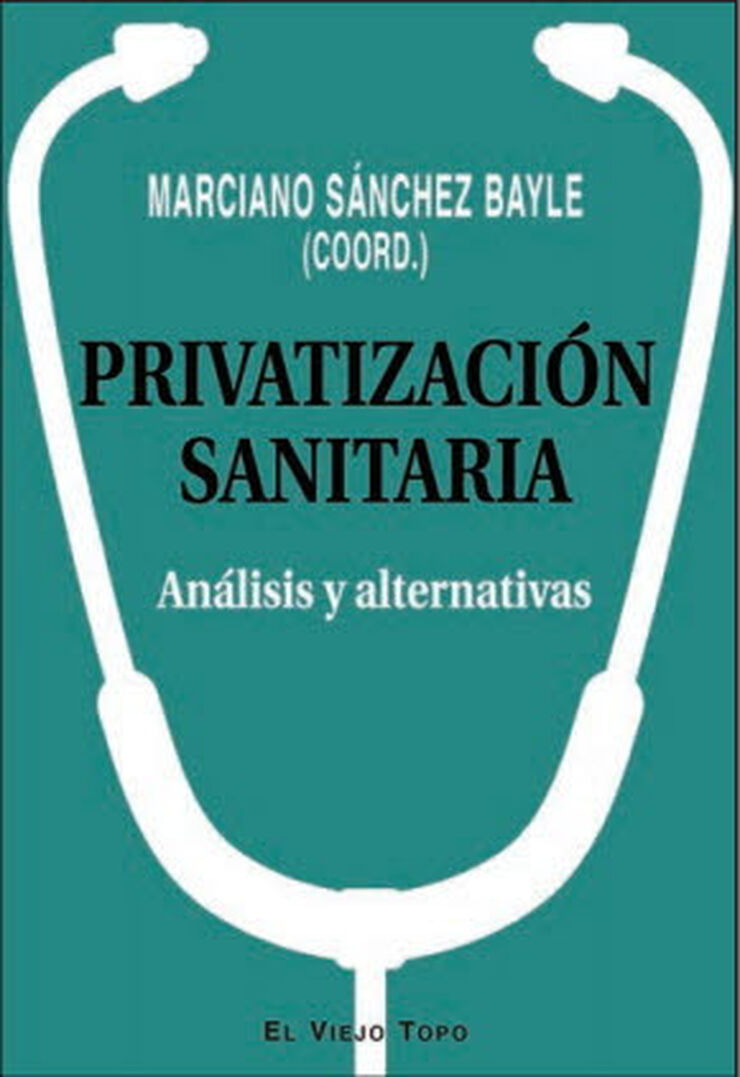 PRIVATIZACION SANITARIA