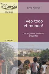 ¡Veo todo el mundo! ¡Veo todo el mundo!