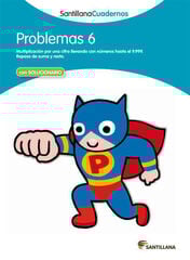 Problemas 06 Primaria Santillana Problemas 06 Primaria Santillana