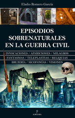 Episodios sobrenaturales en la Guerra Civil Episodios sobrenaturales en la Guerra Civil