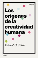 Los orígenes de la creatividad humana Los orígenes de la creatividad humana