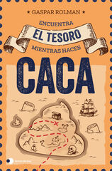 Encuentra el tesoro mientras haces caca (Ed. especial SORTEO) Encuentra el tesoro mientras haces caca (Ed. especial SORTEO)