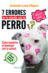 7 errores en la relación con tu perro