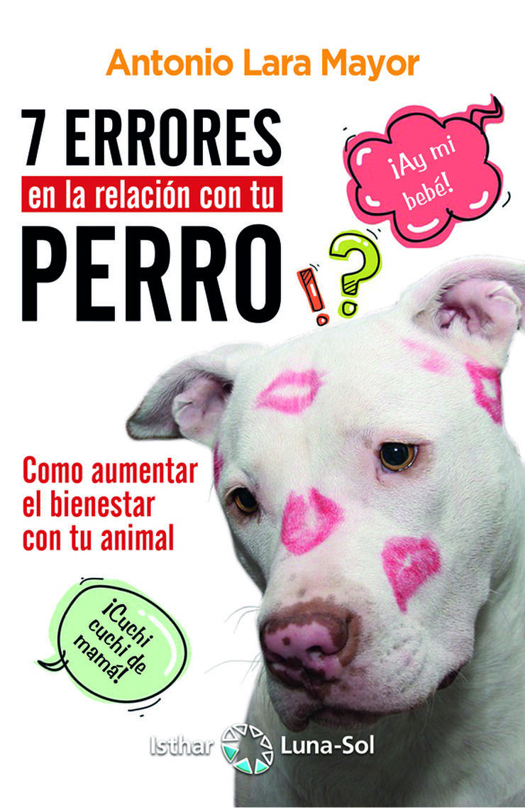 7 errores en la relación con tu perro
