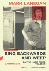 Sing Backwards and Weep Sing Backwards and Weep