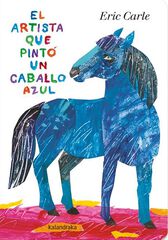 El artista que pintó un caballo azul El artista que pintó un caballo azul