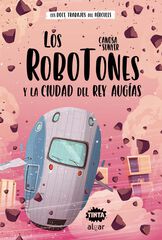 Los Robotones y la ciudad del rey Augías Los Robotones y la ciudad del rey Augías