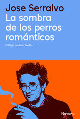 La sombra de los perros rom&aacute;nticos