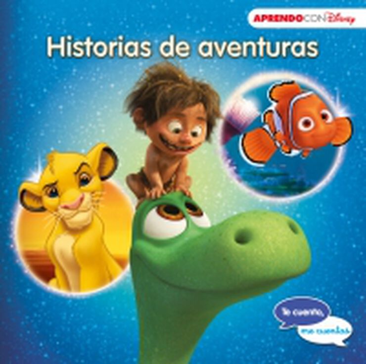 Historias de aventuras (Te cuento, me cuentas una historia Disney)