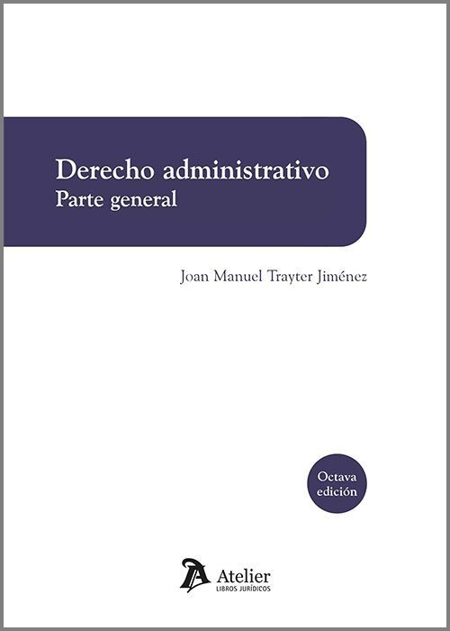 Derecho Administrativo. Parte General