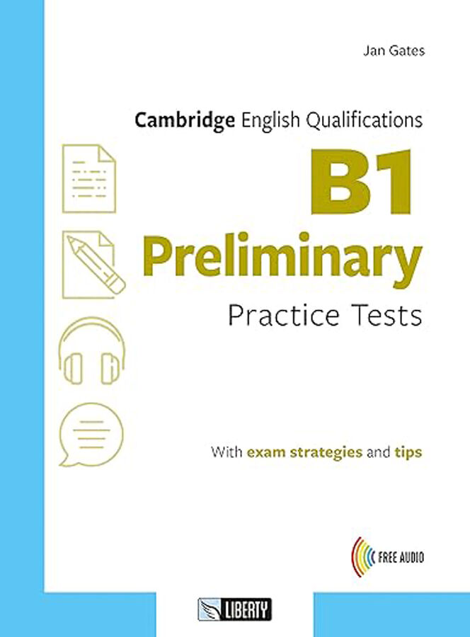 Cambridge English qualifications. B1 preliminary practice tests
