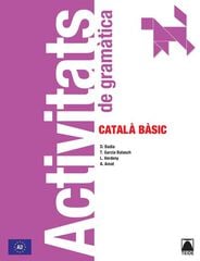 Activitats de gramàtica. Català bàsic Activitats de gramàtica. Català bàsic