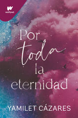 Por toda la eternidad (Te amaré 2) Por toda la eternidad (Te amaré 2)