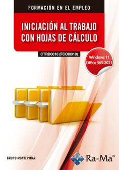 (CTRD0010 / FCOI0010) Iniciaci&oacute;n al trabajo con hojas de c&aacute;lculo. Windows 11 / Office 365 - 2021