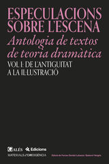 Bespeculacions sobre l&rsquo;escena - Antolog&iacute;a de textos de teoria dram&agrave;tica