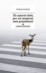 En aquest món, per un moment, som grandiosos En aquest món, per un moment, som grandiosos