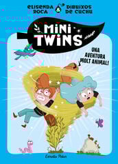 Minitwins 1. Una aventura molt animal! Minitwins 1. Una aventura molt animal!