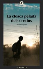 La closca pelada dels cretins