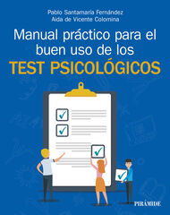 Manual práctico para el buen uso de los test psicológicos Manual práctico para el buen uso de los test psicológicos