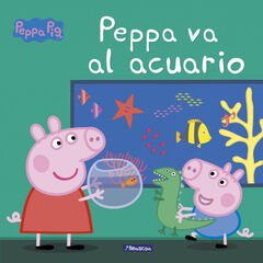 Peppa va al acuario (Un cuento de Peppa Pig) Peppa va al acuario (Un cuento de Peppa Pig)