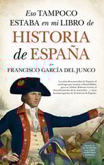 Eso tampoco estaba en mi libro de historia de España Eso tampoco estaba en mi libro de historia de España