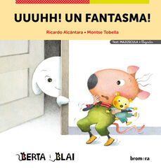 Uuuhh! Un fantasma! Uuuhh! Un fantasma!