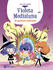 Violeta Medialuna 6. El gemelo malvado
