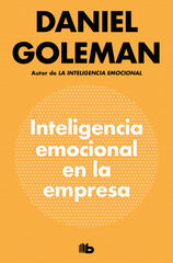 Inteligencia emocional en la empresa Inteligencia emocional en la empresa