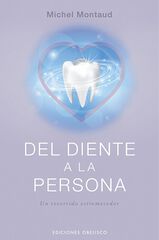 Del diente a la persona Del diente a la persona