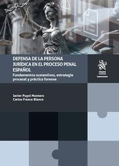Defensa jur&iacute;dica de la persona jur&iacute;dica en el proceso penal Espa&ntilde;ol