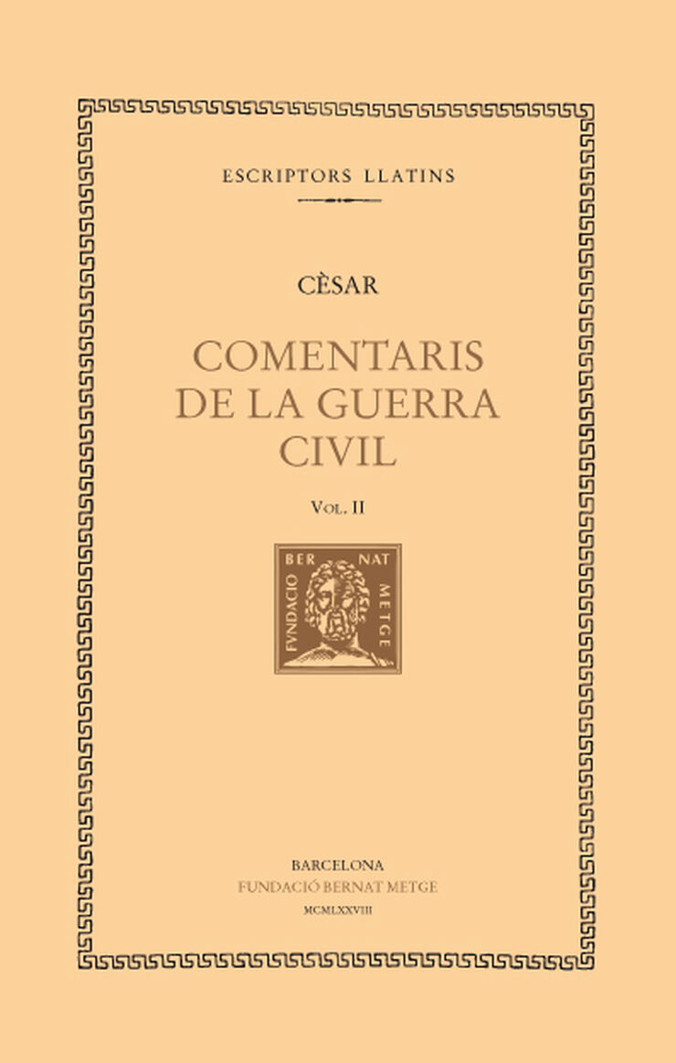 Comentaris de la Guerra Civil, vol. II i últim (llibres II-III)