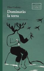 Dominaràs la terra Dominaràs la terra