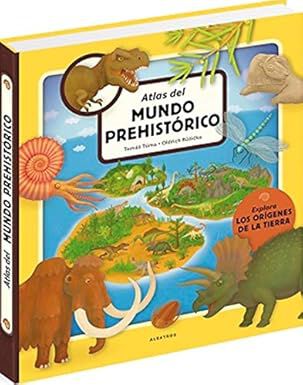 Atlas del mundo prehist&oacute;rico