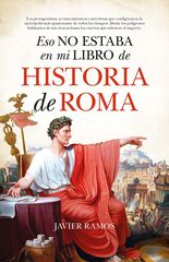 Eso no estaba en mi libro de Historia de Roma Eso no estaba en mi libro de Historia de Roma