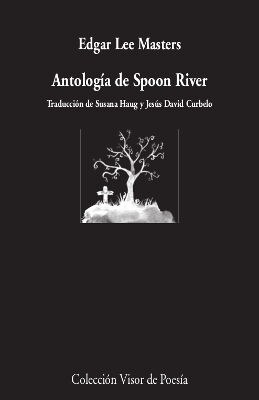 Antolog&iacute;a de Spoon River