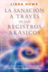 La sanación a través de los registros Akásicos La sanación a través de los registros Akásicos