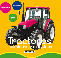 Tractores, camiones y máquinas Tractores, camiones y máquinas