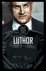 Lex Luthor (Edición Black Label) Lex Luthor (Edición Black Label)