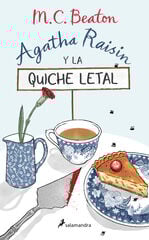 Agatha Raisin y la quiche letal (Agatha Raisin 1) Agatha Raisin y la quiche letal (Agatha Raisin 1)