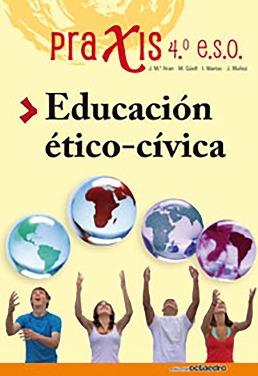 Educaci&oacute;n &Eacute;tico-C&iacute;vica 4 Praxis