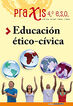 Educación Ético-Cívica 4 Praxis